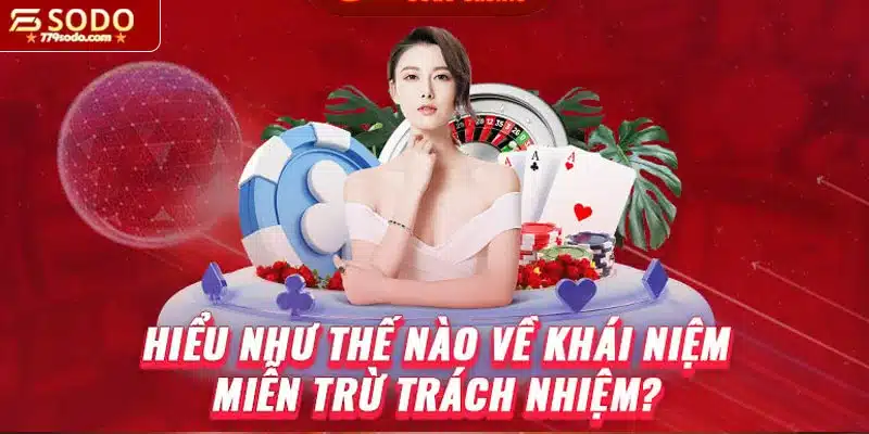 79SODO thực thi chính sách miễn trừ trách nhiệm